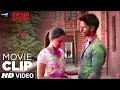 I Really Love Her Man | Kabir Singh | Movie Clip | Shahid Kapoor, Kiara Advani |Sandeep Reddy Vanga