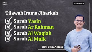 Download lagu Full Jiharkah Recitation of Surah Yasin, Ar Rahman, Al Waqiah, Al Mulk - Bilal Attaki mp3