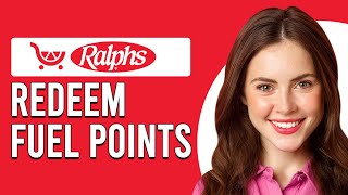 How To Redeem Ralphs Fuel Points (How Do I Use Ralphs Fuel Points)