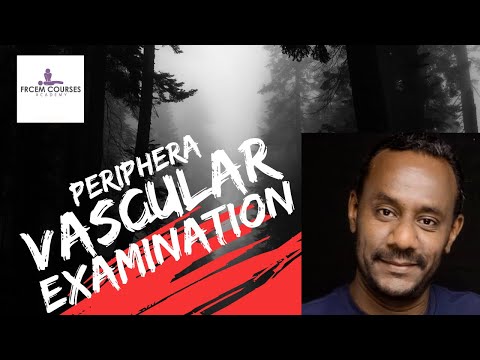 MRCEM OSCE: Peripheral vascular examination