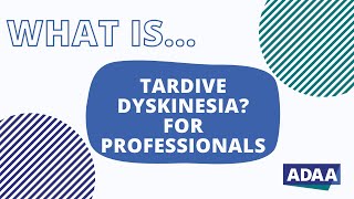 What is Tardive Dyskinesia (TD)? | Mental Health Professionals