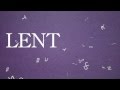 So Whats the Story with LENT? - YouTube