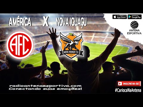 🔴 América x Nova Iguaçu | Carioca 2021 | Seletiva | Ao vivo