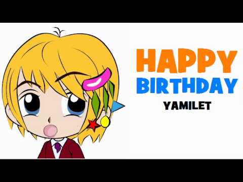 HAPPY BIRTHDAY YAMILET!