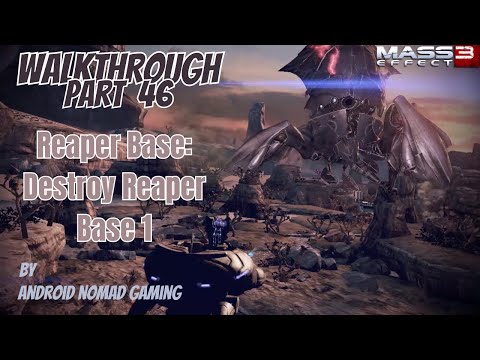 Mass Effect 3 -Reaper Base Destroy Reaper Base 1 - Part-46