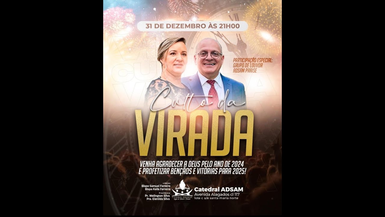 CATEDRAL ADSAM  - CULTO  DA VIRADA  - 31/ 12 / 2024