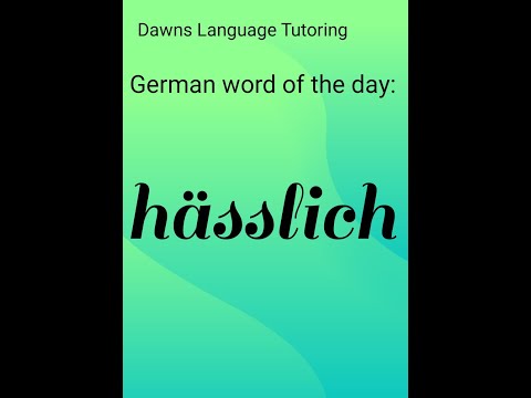 German word of the day episode 46: hässlich