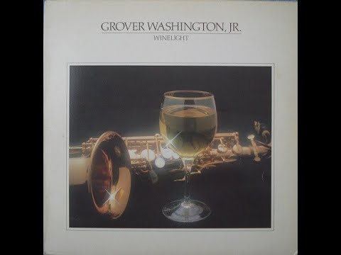 WINELIGHT Grover Washington Jr. Vinyl HQ Sound Full Album