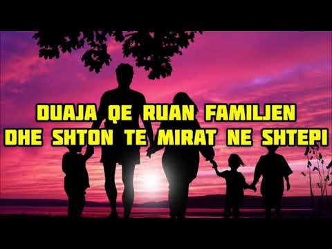 Duaja qe ruan familjen dhe shton te mirat ne shtepi