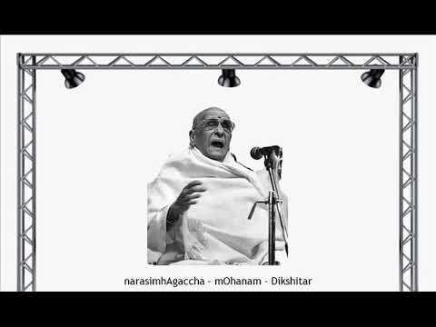 Semmangudi Srinivasa Iyer - narasimhAgaccha – mOhanam -  Dikshitar