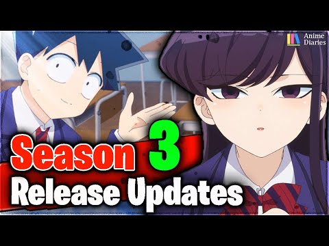 Komi Can’t Communicate Season 3 Release Updates! Not Coming Until 2024
