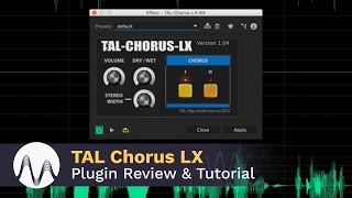 Video thumbnail for TAL Chorus LX Plugin Review and Tutorial by Mike Russell