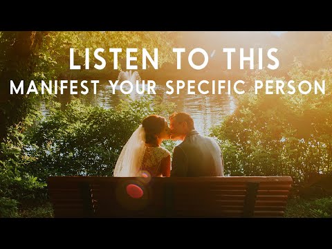 Manifest A Specific Person - Guided Meditation (Inspired by Neville Goddard Teachings)