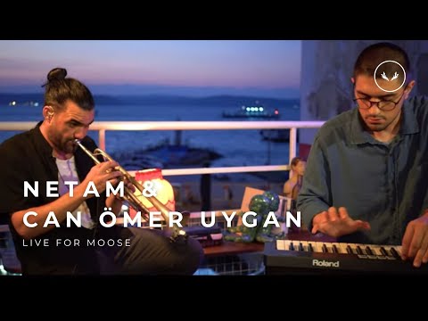 Netam x Can Ömer Uygan Live for Moose