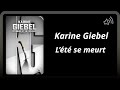 Karine Giebel - L'été se meurt