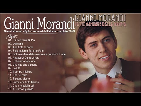 Gianni Morandi migliori successi dell'album completo 2023💛Gianni Morandi Migliori Canzoni 2023💙