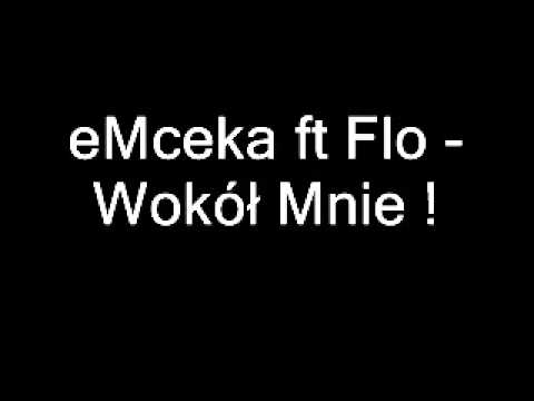 eMceka ft Flo - Wokół Mnie !