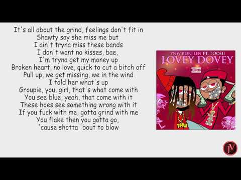 YNW Bortlen ft Toosii - Lovey Dovey - LYRICS