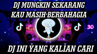 Download lagu DJ MUNGKIN SEKARANG KAU MASIH BERBAHAGIA JEDAG JEDUG MENGKANE 2022 DJ NANTI FREDY mp3