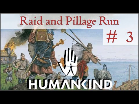 Humankind - Lets Ransack Everything - 03