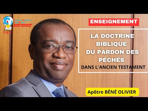 LA DOCTRINE BIBLIQUE DU PARDON DES PÉCHÉS ( DANS L'ANCIEN TESTAMENT)