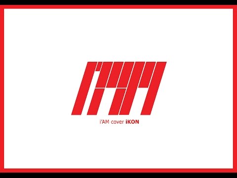 [ MV ] i'AM cover iKON - Sinoijak from Thailand