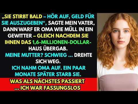 Papa warf Oma nach dem Erbe ihres Hauses in den Sturm – beim Testament herrschte plötzlich Stille