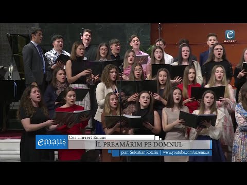 Îl preamărim pe Domnul | Cor Tineret Emaus