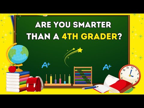 Are You Smarter Than a 4th grader? 30-Question Quiz
