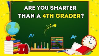 Are You Smarter Than a 4th grader 30-Question Quiz