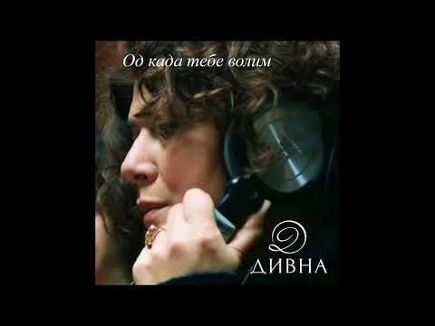 Divna Ljubojevic - Od kada tebe volim