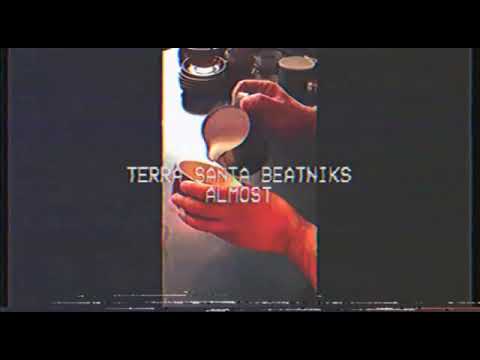 Terra Santa Beatniks - Almost
