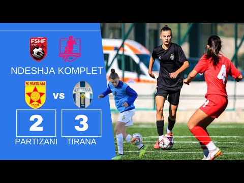 Partizani  Tirana  Femra 2-3 Gol Rea 90+ 2022