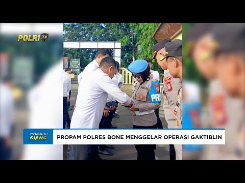 PROPAM POLRES BONE MENGGELAR OPERASI GAKTIBLIN
