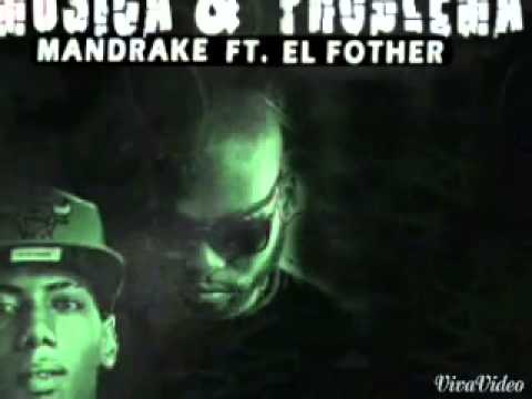 El Fother ft Mandrake - Musica y Problema
