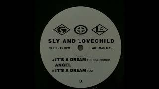 Sly & Lovechild - Its a Dream (The Dijjeridub)