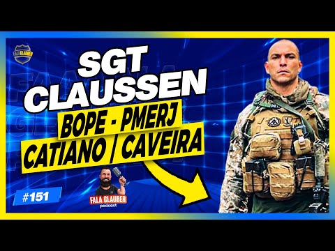 CLAUSSEN ( PMERJ ) - Fala Glauber Podcast #151