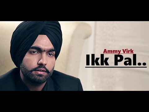 Ikk Pal Ammy Virk | Gupz Sehra | Lavi Nagpal | Lyrics | Punjabi Songs