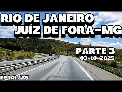 RIO DE JANEIRO ATÉ JUÍZ DE FORA-MG, PARTE 3 #riodejaneiro #juizdefora #minasgerais #br040 #viagem 