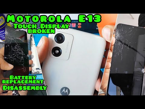 Motorola E13 : Broken Touch Display , battery , no sound replacement & solution 💯%🔥