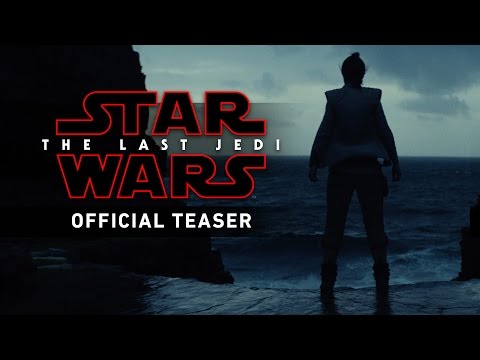 Star Wars: The Last Jedi Official Teaser Video