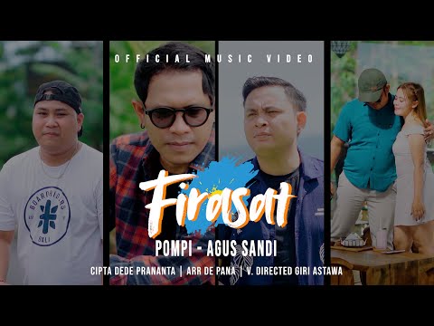 POMPI feat AGUS SANDI  - FIRASAT || OFFICIAL MUSIC VIDEO