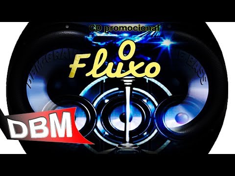 O Fluxo - Promo 2018 GRAVE BASS