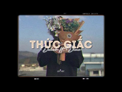 Thức Giấc - Da LAB「Lo - Fi Ver. by 1 9 6 7」/ Audio Lyrics