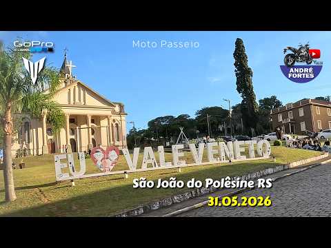 Moto passeio Vale Vêneto, São João do Polêsine, RS | 31.05.2026