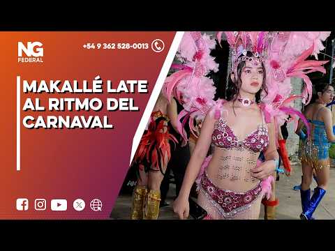NGFEDERAL - MAKALLÉ LATE AL RITMO DEL CARNAVAL - CHACO