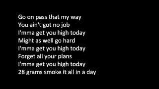 Kid Ink - Get you high today - Lyrics