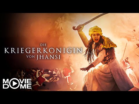 Die Kriegerkönigin von Jhansi - großartiges Historien-Epos - Ganzer Film bei Moviedome