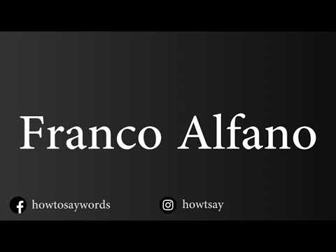 How To Pronounce Franco Alfano