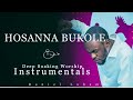 Deep Soaking Worship Instrumentals HOSANNA BUKOLE Daniel Lubams Hosanna My Stregth